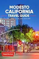 Algopix Similar Product 3 - The Experts Travel Guide to Modesto