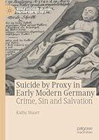 Algopix Similar Product 1 - Suicide by Proxy in Early Modern