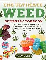 Algopix Similar Product 2 - The Ultimate Weed Gummies Cookbook