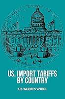 Algopix Similar Product 20 - US Import Tariffs By Country Us