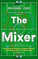 Algopix Similar Product 12 - The Mixer The Story of Premier League