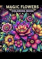 Algopix Similar Product 12 - Magic Flowers Coloring Book