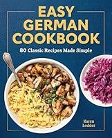 Algopix Similar Product 6 - Easy German Cookbook 80 Classic