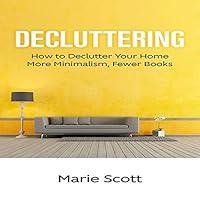 Algopix Similar Product 17 - Decluttering How to Declutter Your