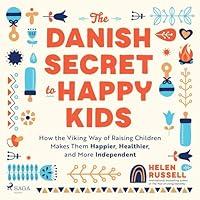 Algopix Similar Product 19 - The Danish Secret to Happy Kids How