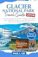 Algopix Similar Product 20 - Glacier National Park Travel Guide