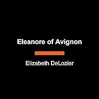 Algopix Similar Product 6 - Eleanore of Avignon: A Novel