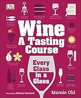 Algopix Similar Product 8 - Wine: A Tasting Course