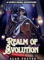 Algopix Similar Product 12 - Realm of Evolution A LitRPG Isekai