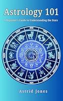 Algopix Similar Product 8 - Astrology 101A Beginners Guide to