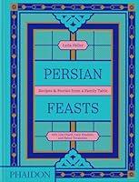 Algopix Similar Product 11 - Persian Feasts Recipes  Stories from