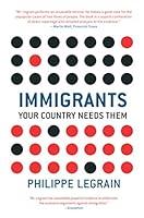 Algopix Similar Product 15 - Immigrants: Your Country Needs Them