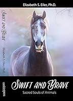 Algopix Similar Product 12 - Swift and Brave: Sacred Souls of Animals