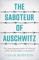 Algopix Similar Product 4 - The Saboteur of Auschwitz The