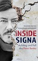 Algopix Similar Product 8 - Inside Signa Aufstieg und Fall des