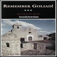 Algopix Similar Product 10 - Remember Goliad!: A History of La Bahía