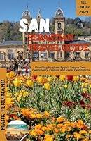 Algopix Similar Product 1 - SAN SEBASTIAN TRAVEL GUIDE 2024