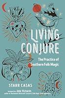 Algopix Similar Product 13 - Living Conjure The Practice of