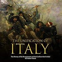 Algopix Similar Product 15 - The Unification of Italy The History