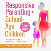 Algopix Similar Product 20 - Responsive Parenting for SchoolAge