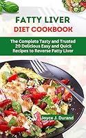 Algopix Similar Product 8 - Fatty Liver Diet Cookbook The Complete