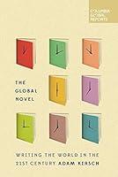 Algopix Similar Product 19 - The Global Novel Writing the World in