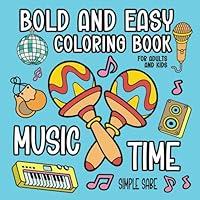 Algopix Similar Product 17 - Bold and Easy Coloring Book Music Time