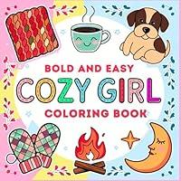 Algopix Similar Product 16 - Cozy Girl Coloring Book Bold and Easy