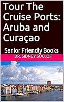 Algopix Similar Product 9 - Tour The Cruise Ports Aruba and