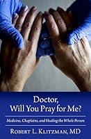 Algopix Similar Product 13 - Doctor Will You Pray for Me