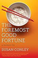 Algopix Similar Product 19 - The Foremost Good Fortune: A Memoir