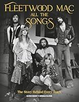 Algopix Similar Product 11 - Fleetwood Mac All the Songs The Story