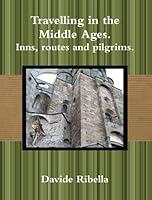 Algopix Similar Product 3 - Travelling in the Middle Ages Inns