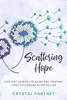 Algopix Similar Product 16 - Scattering Hope A 30Day Journal To