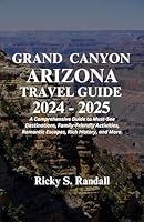 Algopix Similar Product 2 - Grand Canyon Arizona Travel Guide 2024