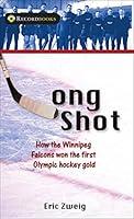 Algopix Similar Product 4 - Long Shot How the Winnipeg Falcons won