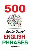 Algopix Similar Product 18 - 500 Really Useful English Phrases