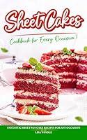 Algopix Similar Product 19 - Sheet Cakes Cookbook for Every
