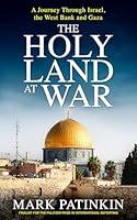 Algopix Similar Product 16 - The Holy Land at War A Journey Through