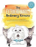 Algopix Similar Product 17 - The Extraordinarily Ordinary Kittens A