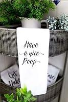 Algopix Similar Product 2 - Funny Bathroom Hand Towel Have a nice