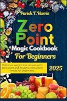 Algopix Similar Product 6 - ZERO POINT MAGIC COOKBOOK FOR