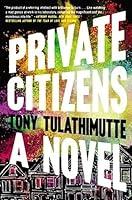 Algopix Similar Product 5 - Private Citizens: A Novel
