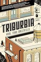 Algopix Similar Product 2 - Triburbia: A Novel
