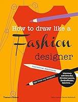 Algopix Similar Product 4 - How to Draw Like a Fashion Designer