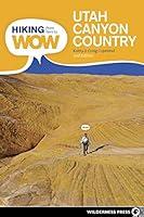Algopix Similar Product 18 - Hiking from Here to WOW Utah Canyon