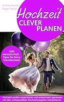 Algopix Similar Product 14 - Hochzeit clever planen 1000 wertvolle