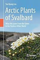 Algopix Similar Product 12 - Arctic Plants of Svalbard What We