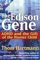 Algopix Similar Product 13 - The Edison Gene ADHD and the Gift of