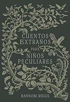 Algopix Similar Product 4 - Cuentos extraos para nios peculiares